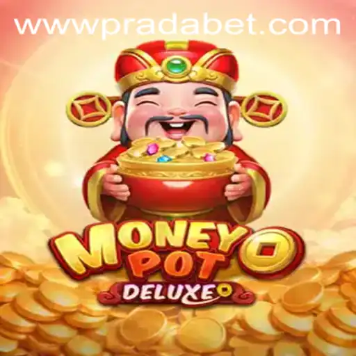 Unveiling the Thrills of MoneyPotDELUXE with Pradabet